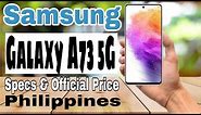 Samsung Galaxy A73 5G Specs & Official Price | Philippines