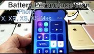 iPhone X/XR/XS: How to Show Battery Percentage Sign (3 Ways)