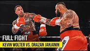 KEVIN WOLTER VS. DRAZAN JANJANIN | FULL FIGHT