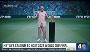 MetLife Stadium to host 2026 World Cup final | NBC New York