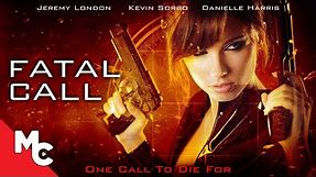 Fatal Call | Full Movie | Action Thriller | Kevin Sorbo | Danielle Harris