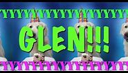 HAPPY BIRTHDAY GLEN! - EPIC Happy Birthday Song
