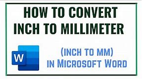 How to Convert Inch to Millimeter (inch to mm) in Microsoft Word