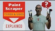 Paint Scraper Types and Uses - Explained