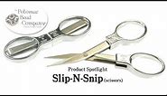 Product Spotlight: Slip N Snip Scissors