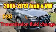 2005-2019 Audi or VW DSG transmission fluid change a3 s4 s5 a4 eos jetta tt