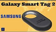 Samsung Galaxy Smart Tag 2 | unboxing and review.