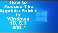 How to Access AppData Folder in Windows 10, 8 and 7