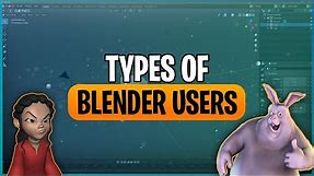 Types of Blender Users | Blender 2.8