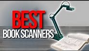 🖥️ Top 5 Best Book Scanners | Book Scanners Review
