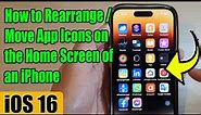 iOS 16: How to Rearrange/Move App Icons on the Home Screen of an iPhone