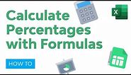 How to Calculate Percentages in Excel with Formulas