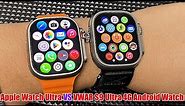 Apple Watch Ultra VS VWAR S9 Ultra 4G Android Smart Watch- System, Health sensor FULL COMPARISON!