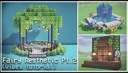 Minecraft: Fairy Aesthetic Builds Pt.2 🍄🌿✨ Fairytail Cottagecore Fairycore Fairy 🌸 Kelpie The Fox