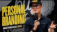 How To Build A Successful Personal Brand in 2024 (Full Masterclass)