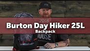 2018 Burton Day Hiker 25L Backpack Review