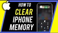 How to Clear iPhone Ram or Memory - iOS 13 or later