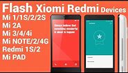 Flash Xiaomi MI Devices Rom|Fastboot Method - Redmi Note 4G,1S,2,Mi 1,1s,2s,2a