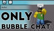 How to Enable ONLY Bubble Chat In Roblox | Roblox Studio