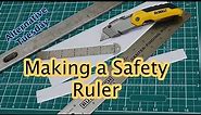 Making a Safety Ruler