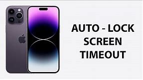 How To Adjust The Auto Lock Screen Timeout Period On iPhone 14 / iPhone 14 Pro