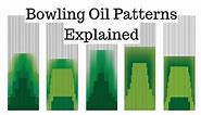 Bowling Oil Patterns Explained (2022 Complete Guide)