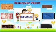 rectangle | rectangular objects | rectangular shape | draw rectangle | #rectangle | #EToddlers