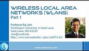 IEEE 802.11 Wireless LAN (WLAN) Part 1 - Fundamental Concepts