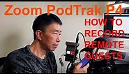 Zoom PodTrak P4 - How to record remote guests using the smartphone and USB channels