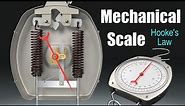 How does a Mechanical Scale work? (Spring Scale)