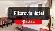 Fitzrovia Hotel Review - Is This London Hotel Worth It?