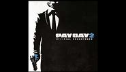 Payday 2 Soundtrack - Main Menu (Alpha)
