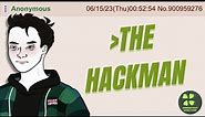 THE HACKMAN - FULL VERSION | 4chan Greentext Animations