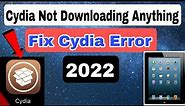 How to Fix Cydia Not downloading anything || Fix Cydia Errors 2022 Cydia Not Working After Jailbreak