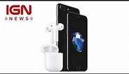 Apple Confirms iPhone 7, iPhone 7 Plus Release Date - IGN News