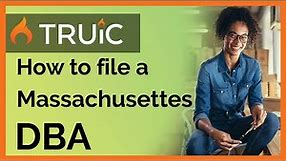 How to File a DBA in Massachusetts - 3 Steps to Register a Massachusetts DBA