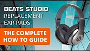 Beats Studio Replacement Ear Pads - The Complete How To Guide (Studio 2, 3 & Studio Pro)