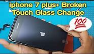 iphone 7plus broken only Touch glass replacement change.How To Open iphone7plus
