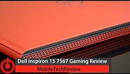 Dell Inspiron 15 7567 Gaming Laptop Review