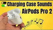 AirPods Pro 2: How to Enable/Disable Charging Case Sounds (With Test)
