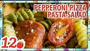 How to Make: Pepperoni Pizza Pasta Salad