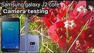 Samsung galaxy j2 Core Mobile camera testing
