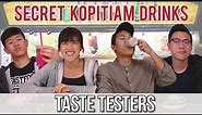 Trying Kopitiam Secret Menu Drinks | Taste Testers | EP 68
