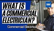 What is a Commercial Electrician? (Commercial electrical installation)