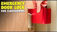 Emergency Door Lock For Classrooms