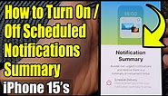 iPhone 15/15 Pro Max: How to Turn On/Off Scheduled Notifications Summary