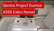 Qantas Project Sunrise A350 cabin reveal