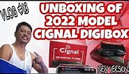 UNBOXING OF 2022 MODEL CIGNAL DIGIBOX | TUTORIAL ON HOW TO CONNECT NEW CIGNAL BOX ON TV