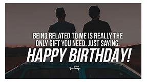 100 Best Happy Birthday Quotes & Wishes For Brothers