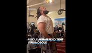 Unique Adhan rendition in US mosque goes viral